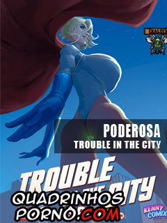 Poderosa – Trouble in the City