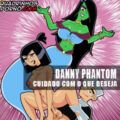 Danny Phanton - Cuidado com o que Deseja